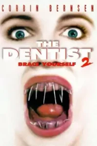 The Dentist 2 (1998) คลินิกสยองของดร.ไฟน์สโตน 2