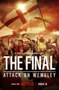 The Final Attack on Wembley (2024)