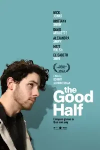 The Good Half (2023) เดอะ กู๊ด ฮาล์ฟ