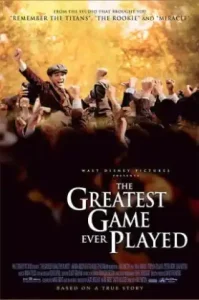 The Greatest Game Ever Played (2005) เกมยิ่งใหญ่ ชัยชนะเหนือความฝัน