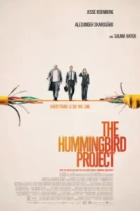 The Hummingbird Project (2018) โปรเจกต์สายรวย