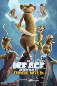 The Ice Age Adventures of Buck Wild (2022) ไอซ์ เอจ การผจญภัยของบั๊ค ไวด์