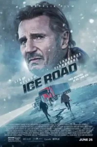 The Ice Road (2021) เหยียบระห่ำ ฝ่านรกเยือกแข็ง