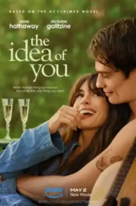 The Idea Of You (2024) ภาพฝัน ฉันกับเธอ