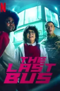 The Last Bus (2022) รถบัสสุดท้าย