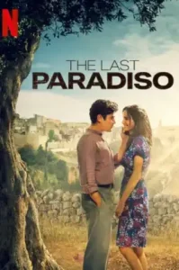 The Last Paradiso (L’ultimo paradiso) (2021) เดอะ ลาสต์ พาราดิสโซ NETFLIX