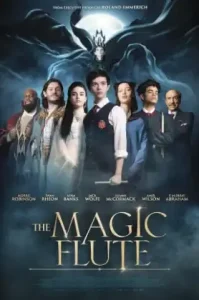 The Magic Flute (2022) เมจิกฟลุต ปาฏิหาริย์ขลุ่ยวิเศษ