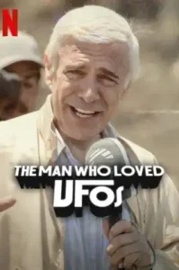 The Man Who Loved UFOs (2024) ชายผู้หลงรักยูเอฟโอ