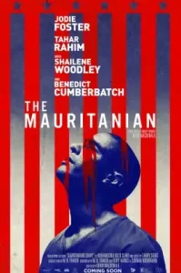 The Mauritanian (2021) มอริทาเนียน พลิกคดี จองจำอำมหิต