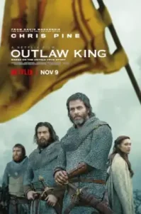 The Outlaw King (2018) กษัตริย์นอกขัตติยะ