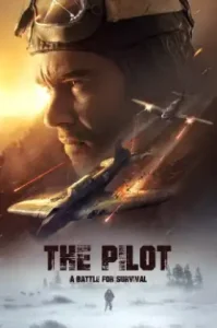 The Pilot A Battle for Survival (Letchik) (2021)