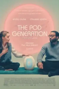 The Pod Generation (2023) เดอะพ็อด เจนเนอเรชั่น