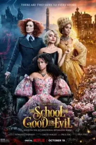 The School for Good and Evil (2022) โรงเรียนแห่งความดีและความชั่ว