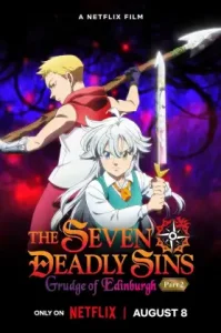 The Seven Deadly Sins- Grudge of Edinburgh Part 2 (2023) ศึกตำนาน 7 อัศวิน- แค้นเอดินเบอระ ภาค 2