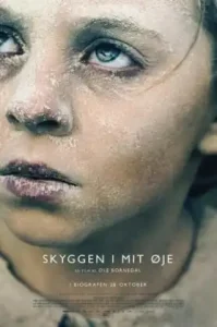 The Shadow in My Eye (The Bombardment) (Skyggen i mit øje) (2021) เงาสงคราม