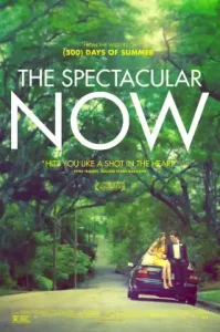 The Spectacular Now (2013) ใครสักคนบนโลกใบนี้