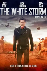 The White Storm (2013) โคตรคนโค่นคนอันตราย