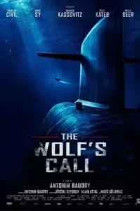 The Wolf’s Call (Le chant du loup) (2019)