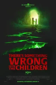 There’s Something Wrong with the Children (2023)