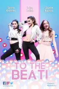 To The Beat! (2018) การแข่งขัน เพื่อก้าวสู่ดาว