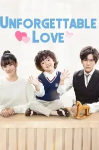 Unforgettable Love (2021) รักนี้ไม่ลืมเลือน