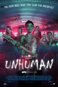 Unhuman (2022) เผชิญหน้าท้าอมนุษย์