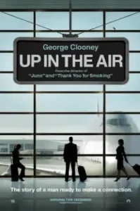 Up in the Air (2009) หนุ่มโสดหัวใจโดดเดี่ยว