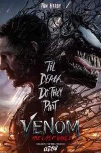 Venom The Last Dance (2024) เวน่อม 3 : มหาศึกอสูรอหังการ