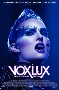 Vox Lux (2018) ว็อกซ์ ลักซ์ เกิดมาเพื่อร้องเพลง