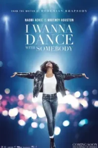 Whitney Houston I Wanna Dance with Somebody (2022) ชีวิตสุดมหัศจรรย์…วิทนีย์ ฮุสตัน