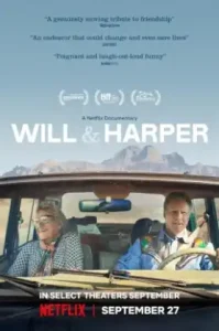 Will And Harper (2024) วิลกับฮาร์เปอร์ คู่ซี้ท่องอเมริกา