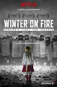 Winter on Fire: Ukraine’s Fight for Freedom วินเทอร์ ออน ไฟร์ การต่อสู้เพื่ออิสรภาพของยูเครน (2015) NETFLIX