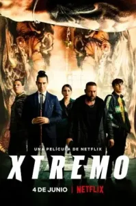 Xtreme (Xtremo) (2021) เอ็กซ์ตรีม NETFLIX