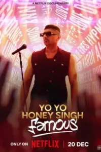 Yo Yo Honey Singh: Famous (2024) โยโย ฮันนี่ ซิงห์: ดังกระฉ่อน